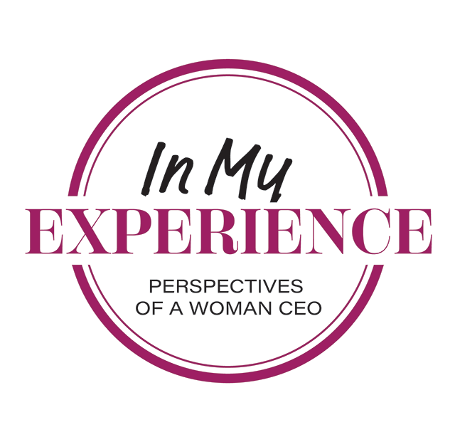 In My Experience - Perspectives of a Woman CEO